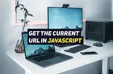 Acquire the actual URL with JavaScript?
