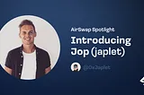 AirSwap Community Spotlight: Jop (Aka Japlet)