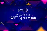 What is the Simple Agreement For Future Tokens (SAFT)?