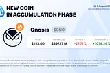 nfographic Breakdown: Coin in Focus: Gnosis (GNO) Current Price: $153.60 Market Capitalization: $397.17 Million 7-Day Price Change: -27.71% 1-Month Trading Volume Change: +1074.26%