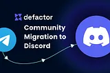 Defactor Community Migration to Discord