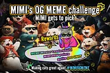 Unleash Your Inner MEME Master with MIMI’s Alpha User Contest!