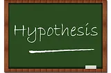 Test your Hypothesis in 7 Minutes!