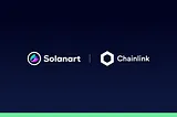 Solanart Integrates Chainlink Price Feeds to Help Provide a Better NFT Marketplace Experience