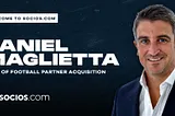 Socios.com Appoint Daniel Maglietta As Head Of Football Partner Acquisition