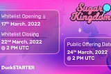 Sugar Kingdom DuckSTARTER — Refundable IDO