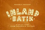 Inland Batik Font