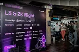 L3 & ZK Night Meetup: A Recap From EthCC Brussels