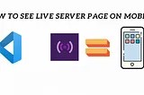 How to open VS Code Live Server Extension web page on mobile?