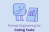 Prompt Engineering for Coding Tasks