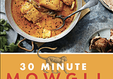 Mum’s Hugs with ’30 Minute Mowgli: Fast Easy Indian from the Mowgli Home Kitchen’ — A Cookbook…