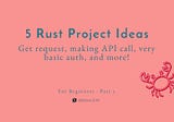 5 Rust Project Ideas For Beginner Devs 🦀