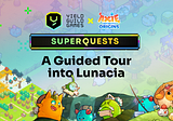 Axie Infinity Superquests: A Guided Tour into Lunacia