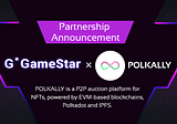 GameStar Exchange and Polkally Establish A Strategic Partnership