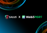 Web3Port Reaches Strategic Partnership with Salus Security
