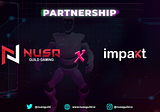 NUSA Gaming Guild x Impakt Partnership Announcement