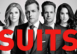 QUOTES FROM SUITS USA — Deconstructed into Unconventional Life Lessons