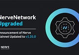 Announcement of NerveNetwork Updated to v1.31.0