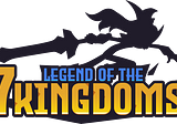 LEGEND OF THE 7 KINGDOMS