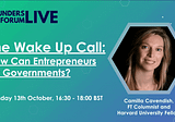 The Wake-Up Call | How Can Entrepreneurs Fix Government