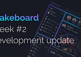 Stakeboard Development update —  Week Two December the 10th