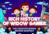 The Rich History of Widow Games: The Creative Minds Behind Geopoly