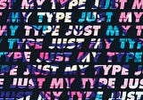 Just my type: Why typeface and fonts matter