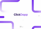 ClickDapp มาทำให้ web3 ได้รับการยอมรับกันเถอะ!