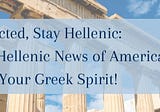 Catching up with the Hellenic News — Empowering Generations: The Birth of the Hellenic Education…