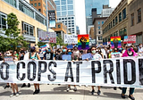 No Cops or Corporations at Pride, please and thank you