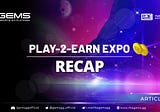 Play-2-Earn Expo Recap