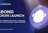 ABOND Token Launch: A New Chapter for DeFi