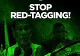 STOP RED-TAGGING!