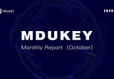 MDUKEY Monthly Report (October)