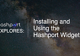 Installing and Using the Hashport Widget