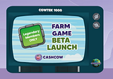CashCow Farm Beta Launch