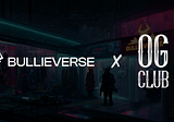 Bullieverse and OGClub Join Forces to Expand the Web3 Gaming Ecosystem in India