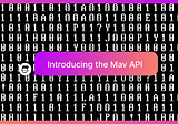 The Mav API is now available ⚒