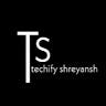 TECHIFY SHREYANSH