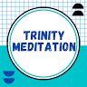 TRINITY MEDITATION