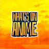 What's On Anime