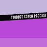 Product Coach Podcast