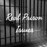 Real Prison Issues