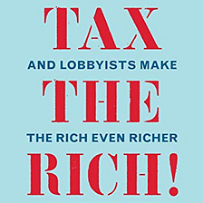 Book Review: Tax the Rich!