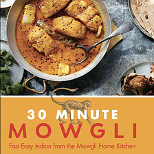 Mum’s Hugs with ’30 Minute Mowgli: Fast Easy Indian from the Mowgli Home Kitchen’ — A Cookbook…