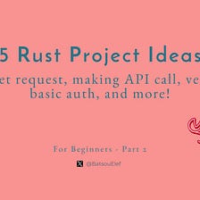 5 Rust Project Ideas For Beginner Devs 🦀