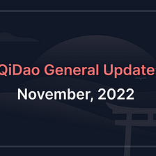 QiDao General Update — November