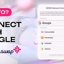How to use ’Connect with Google’ on Polkaswap