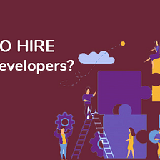 Want To Hire Best PHP Developers? Follow These Tips