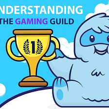 Yield Yeti: Understanding The Gaming Guild